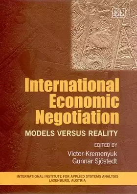 Couverture du produit · International Economic Negotiation: Models versus Reality