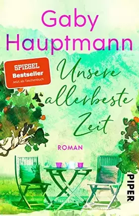 Couverture du produit · Unsere allerbeste Zeit: Roman | Ein berührender Roman für Frauen, der Mut macht