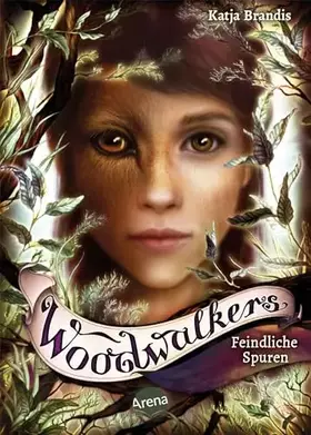 Couverture du produit · Woodwalkers (5). Feindliche Spuren