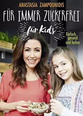 Couverture du produit · Für immer zuckerfrei – für Kids: Einfach, gesund und lecker