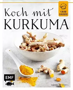 Couverture du produit · Koch mit – Kurkuma (1 Zutat - 25 Rezepte)