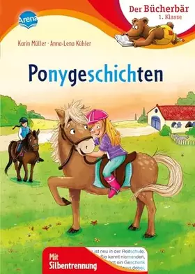 Couverture du produit · Ponygeschichten: Der Bücherbär: 1. Klasse. Mit Silbentrennung