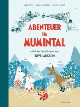 Couverture du produit · Abenteuer im Mumintal: Nach drei Erzählungen von Tove Jansson