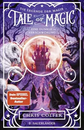 Couverture du produit · Tale of Magic: Die Legende der Magie 2 – Eine dunkle Verschwörung (»Tale of Magic«-Serie, Band 2)