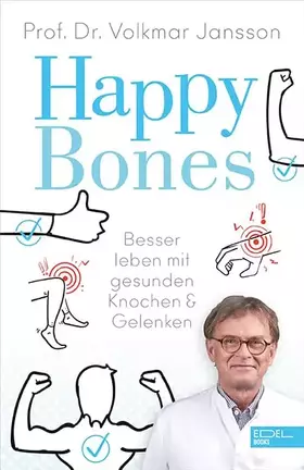 Couverture du produit · Happy Bones: Besser leben mit gesunden Knochen und Gelenken