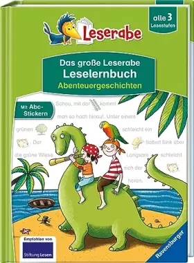 Couverture du produit · Das große Leserabe Leselernbuch: Abenteuergeschichten - Leserabe ab der 1. Klasse - Erstlesebuch für Kinder ab 5 Jahren: alle 3