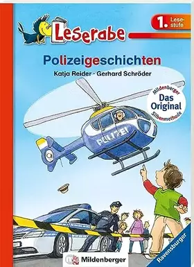 Couverture du produit · Polizeigeschichten - Leserabe 1. Klasse - Erstlesebuch für Kinder ab 6 Jahren (mit Mildenberger Silbenmethode)