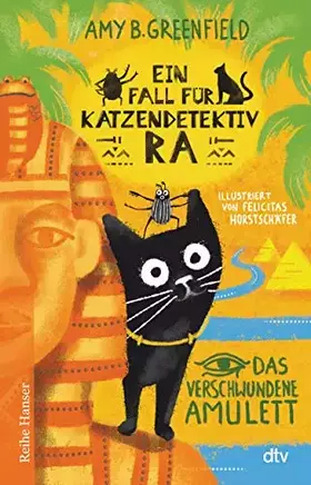 Couverture du produit · Ein Fall für Katzendetektiv Ra Das verschwundene Amulett: Katzenkrimi im alten Ägypten für Kinder ab 8 (Katzendetektiv Ra-Reihe