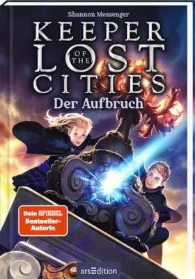 Couverture du produit · Keeper of the Lost Cities – Der Aufbruch (Keeper of the Lost Cities 1): New-York-Times-Bestseller | Mitreißendes Fantasy-Abente