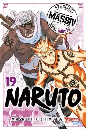 Couverture du produit · Naruto Massiv 19: Die Originalserie als umfangreiche Sammelbandausgabe!