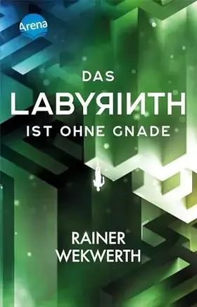 Couverture du produit · Das Labyrinth (3). Das Labyrinth ist ohne Gnade: Actiongeladene Mysteryserie ab 12 Jahren (Labyrinth-Tetralogie)