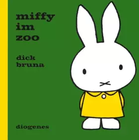 Couverture du produit · Miffy im Zoo (Kinderbücher)