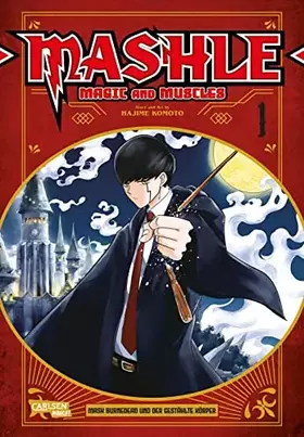 Couverture du produit · Mashle: Magic and Muscles 1: Witzige und verrückte Fantasy-Action für Fans von Magie und gestählten Muskeln!