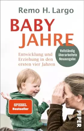 Couverture du produit · Babyjahre: Entwicklung und Erziehung in den ersten vier Jahren | Ihr Erziehungsratgeber für Erziehen ohne Schimpfen - mit indiv