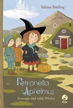 Couverture du produit · Petronella Apfelmus - Eismagie und wilde Wichte (Band 9): Begib dich mit der kleinen Apfelhexe und ihren Freunden bis ins magis