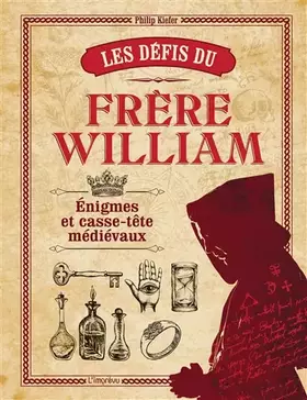 Couverture du produit · Les défis du frère William: Énigmes et casse-tête médiévaux