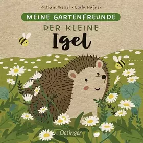 Couverture du produit · Meine Gartenfreunde. Der kleine Igel: Pappbilderbuch über heimische Tiere für die Kleinsten
