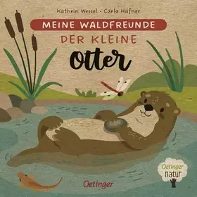 Couverture du produit · Meine Waldfreunde. Der kleine Otter: Pappbilderbuch über heimische Tiere für die Kleinsten