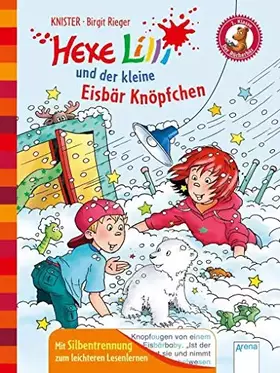 Couverture du produit · Hexe Lilli und der kleine Eisbär Knöpfchen: Der Bücherbär. Hexe Lilli für Erstleser. Mit Silbentrennung zum leichteren Lesenler