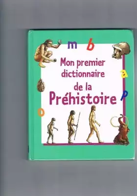 Couverture du produit · Dico de la prehistoire