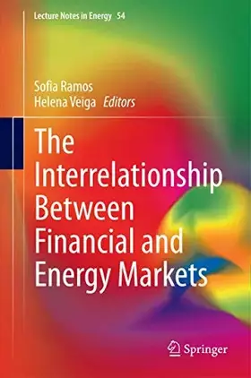 Couverture du produit · The Interrelationship Between Financial and Energy Markets (Lecture Notes in Energy, 54, Band 54)