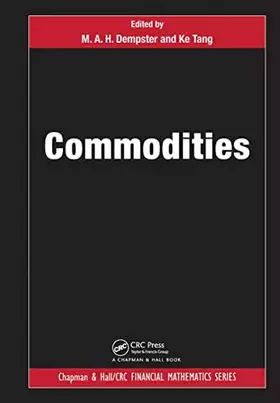 Couverture du produit · Commodities (Chapman and Hall/CRC Financial Mathematics Series)