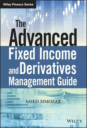 Couverture du produit · The Advanced Fixed Income and Derivatives Management Guide (The Wiley Finance Series)
