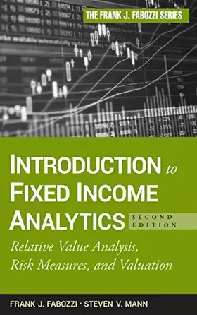 Couverture du produit · Introduction to Fixed Income Analytics: Relative Value Analysis, Risk Measures and Valuation