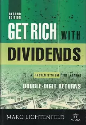 Couverture du produit · Get Rich With Dividends: A Proven System for Earning Double-Digit Returns