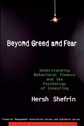 Couverture du produit · Beyond Greed and Fear: Understanding Behavioral Finance and the Psychology of Investing (Financial Management Association Surve
