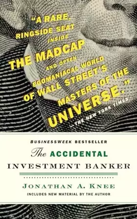 Couverture du produit · The Accidental Investment Banker: Inside the Decade That Transformed Wall Street