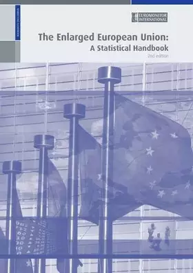 Couverture du produit · The Enlarged European Union: A Statistical Handbook 2008