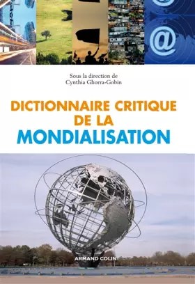 Couverture du produit · Dictionnaire critique de la mondialisation