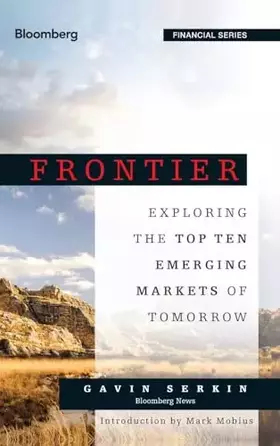 Couverture du produit · Frontier: Exploring the Top Ten Emerging Markets of Tomorrow (Bloomberg Financial)