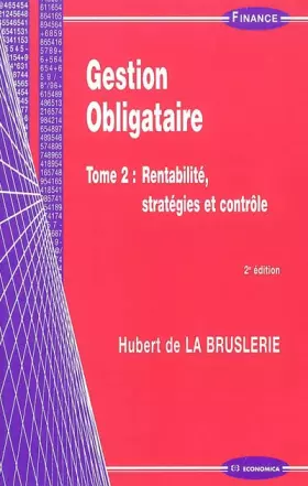 Couverture du produit · Gestion Obligataire : Tome 2, Rentabilité, stratégies et contrôle