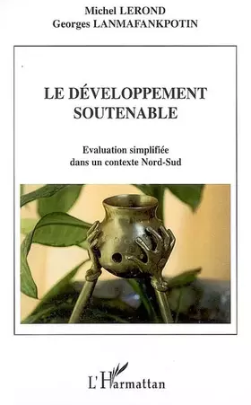 Couverture du produit · Le développement soutenable : Evaluation simplifiée dans un contexte Nord-Sud