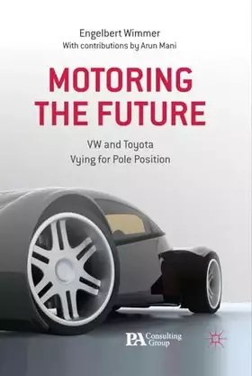 Couverture du produit · Motoring the Future: VW and Toyota Vying for Pole Position