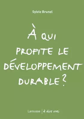 Couverture du produit · A qui profite le développement durable ?