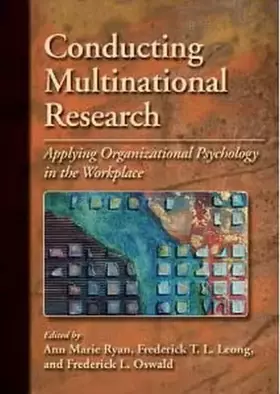 Couverture du produit · Conducting Multinational Research: Applying Organizational Psychology in the Workplace (APA/MSU Series on Multicultural Psychol
