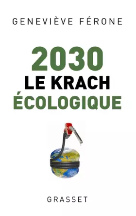 Couverture du produit · 2030 : Le krach écologique