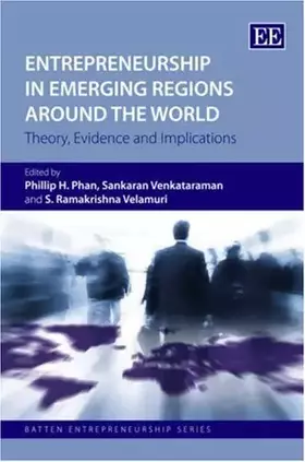 Couverture du produit · Entrepreneurship in Emerging Regions Around the World: Theory, Evidence and Implications (Batten Entrepreneurship series)