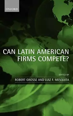 Couverture du produit · Can Latin American Firms Compete?