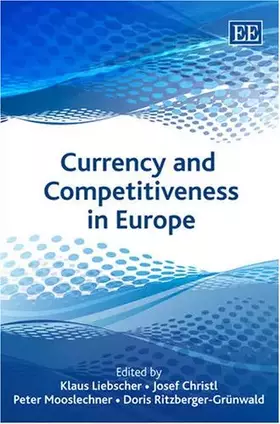 Couverture du produit · Currency and Competitiveness in Europe