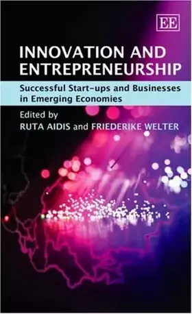 Couverture du produit · Innovation And Entrepreneurship: Successful Start-ups and Businesses in Emerging Economies