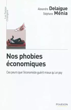 Couverture du produit · Nos phobies économiques