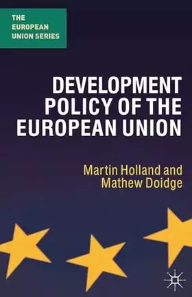 Couverture du produit · Development Policy of the European Union (The European Union Series, 36)