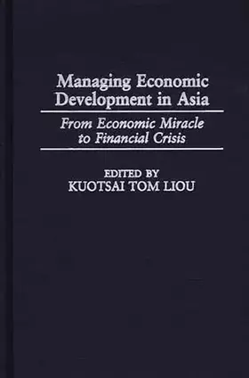 Couverture du produit · Managing Economic Development in Asia: From Economic Miracle to Financial Crisis