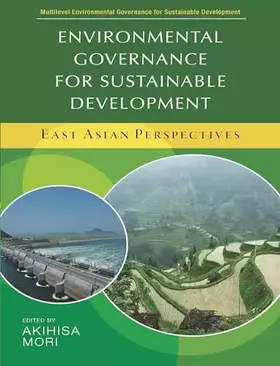 Couverture du produit · Environmental Governance for Sustainable Development: East Asian Perspectives (Multilevel Environmental Governance for Sustaina