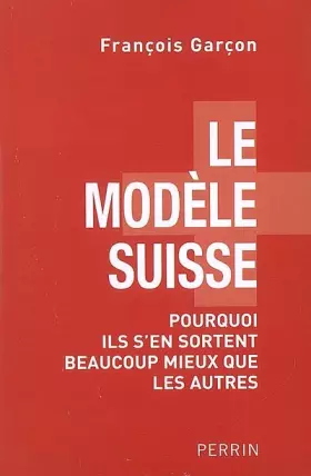 Couverture du produit · MODELE SUISSE POURQUOI ILS