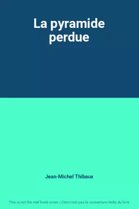 Couverture du produit · La pyramide perdue